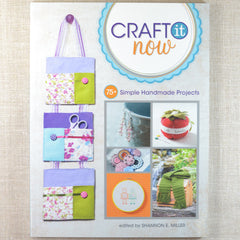 Craft it Now 75+ Simple Handmade Projects