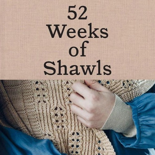 52 Weeks of Shawls