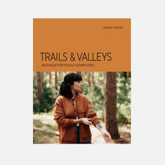 Trails & Valleys: Knitwear for Family Adventures