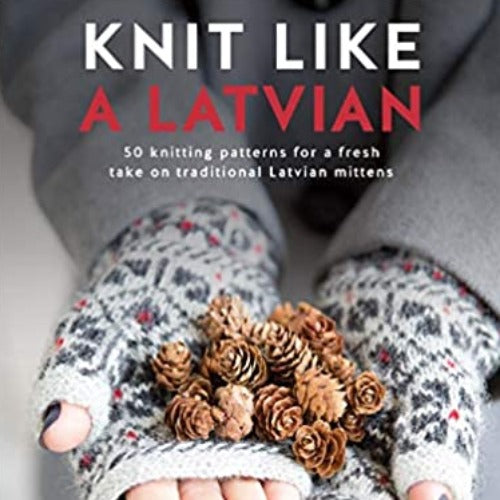 Knit Like a Latvian